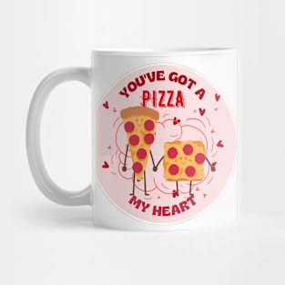 You've Got A Pizza My Heart Mug